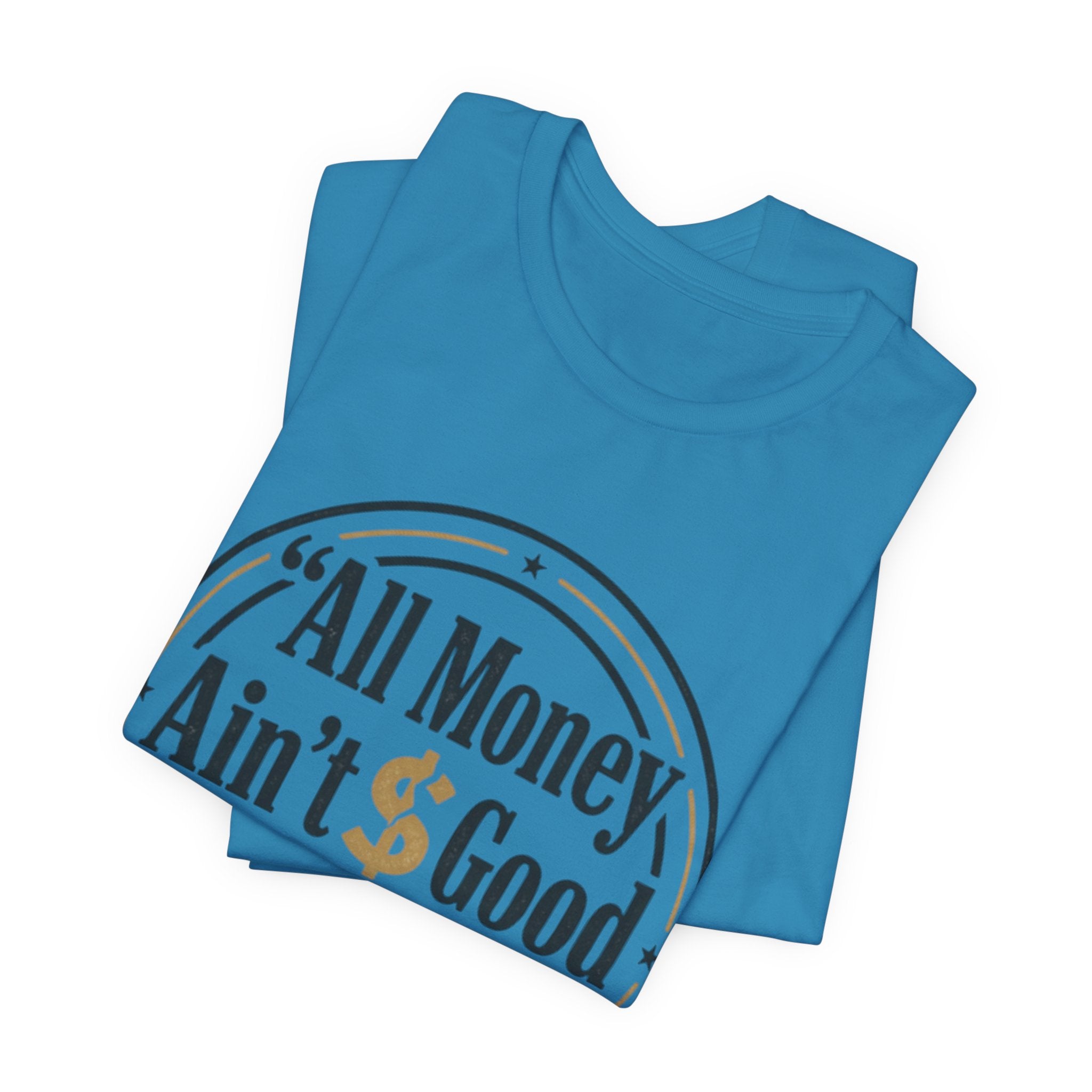 All Money Ain't Good Money | Minimalist Entrepreneur Tee