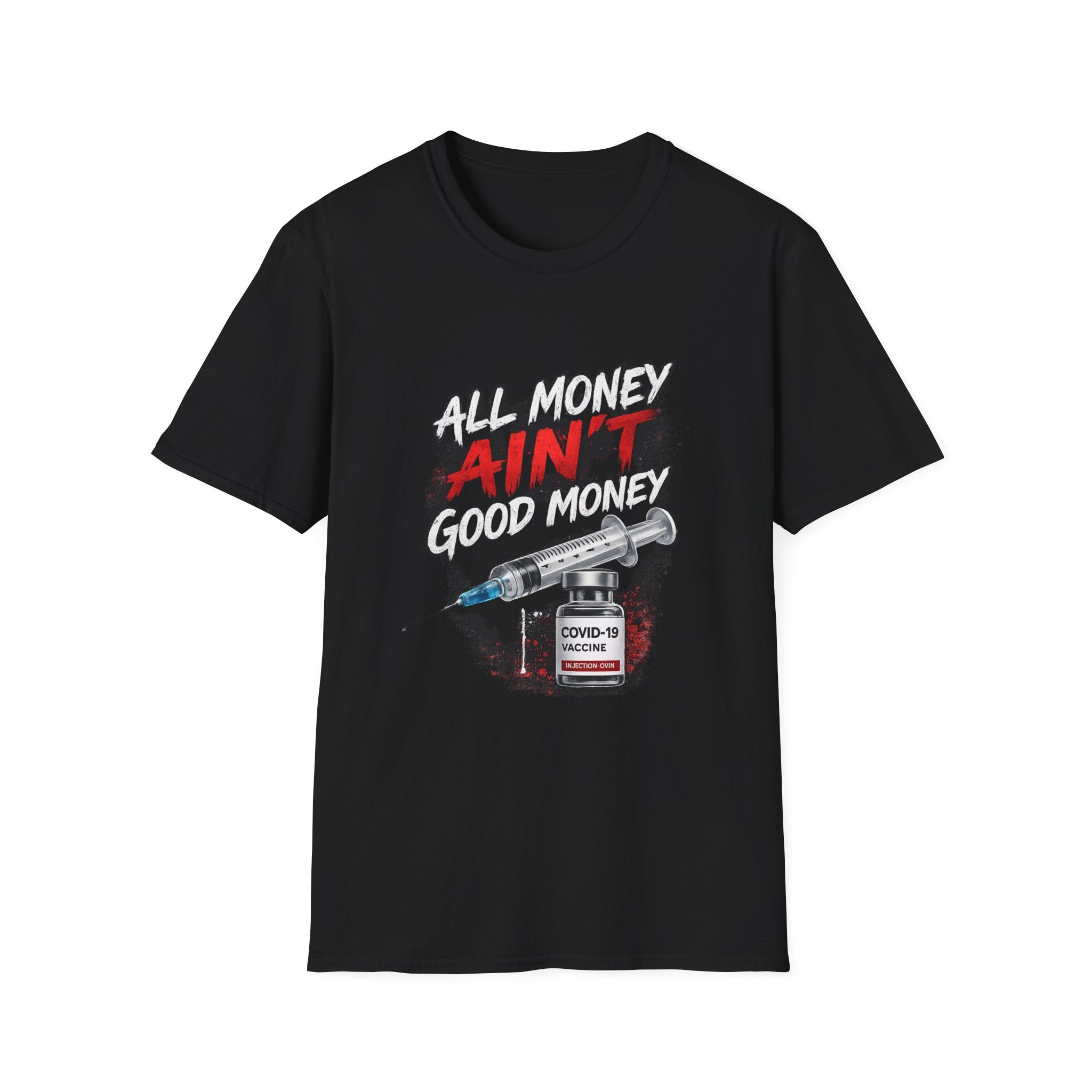 All Money Ain't Good Money | Conscious Statement Graphic Tee