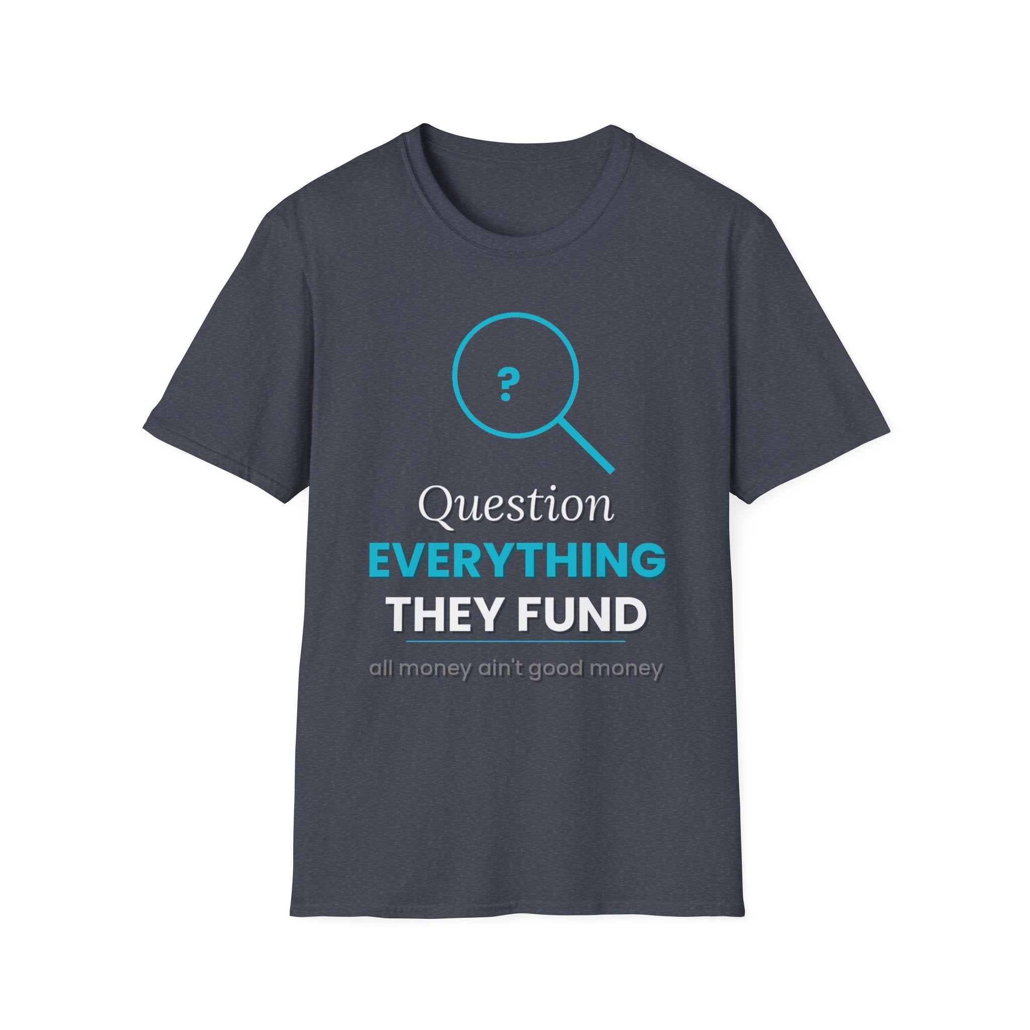 All Money Ain't Good Money | Original Statement Tee