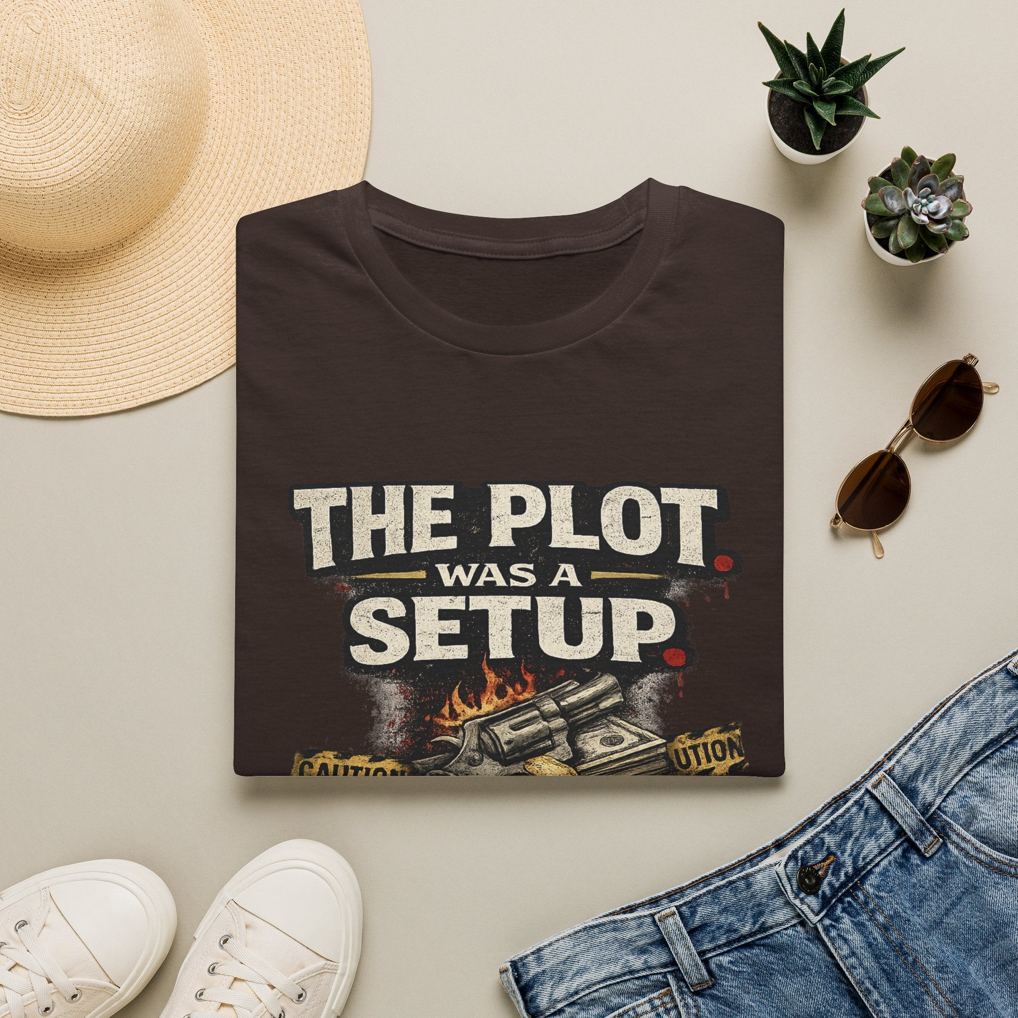 The Plot Was a Setup T‑Shirt