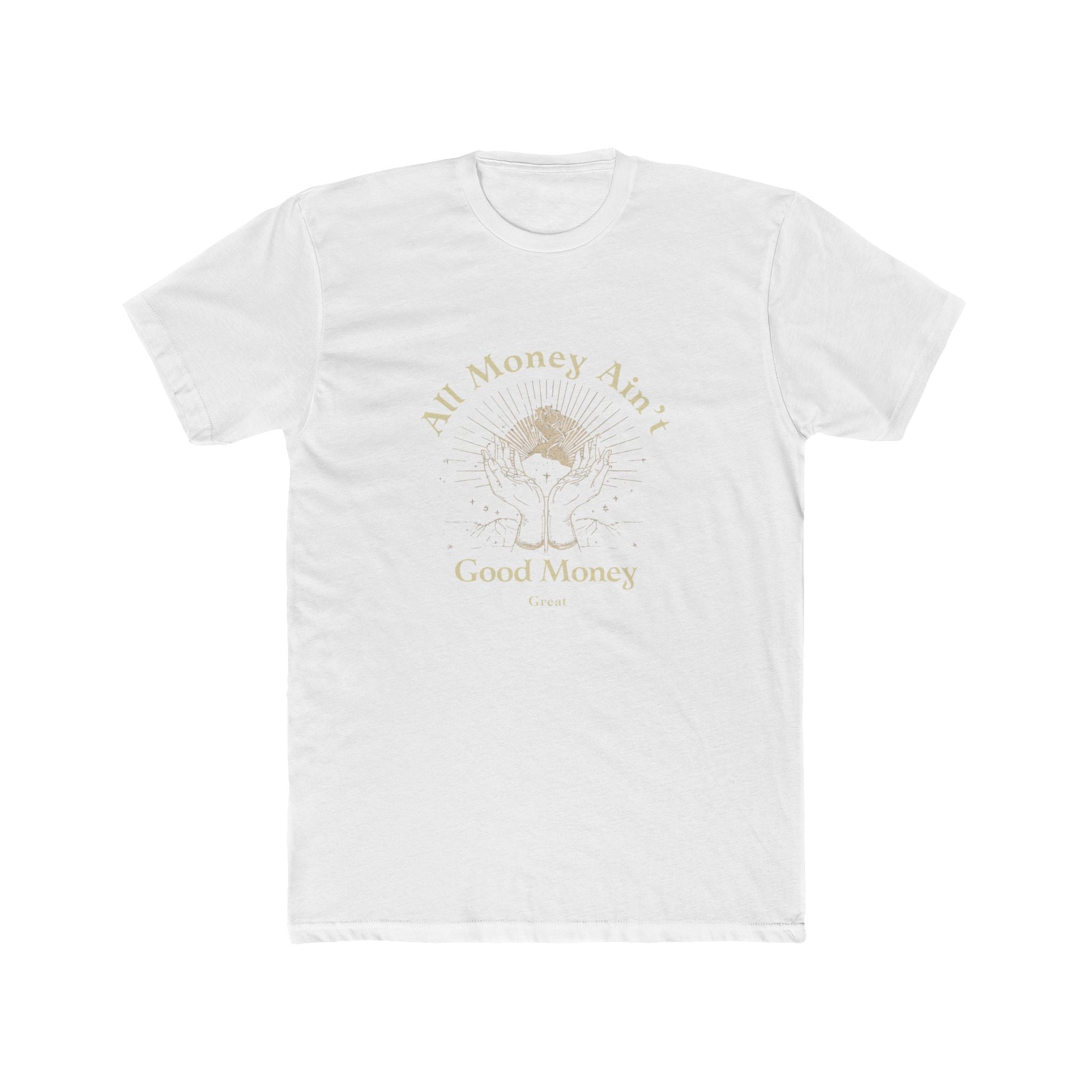 All Money Ain't Good Money | Praying Hands Spiritual Tee