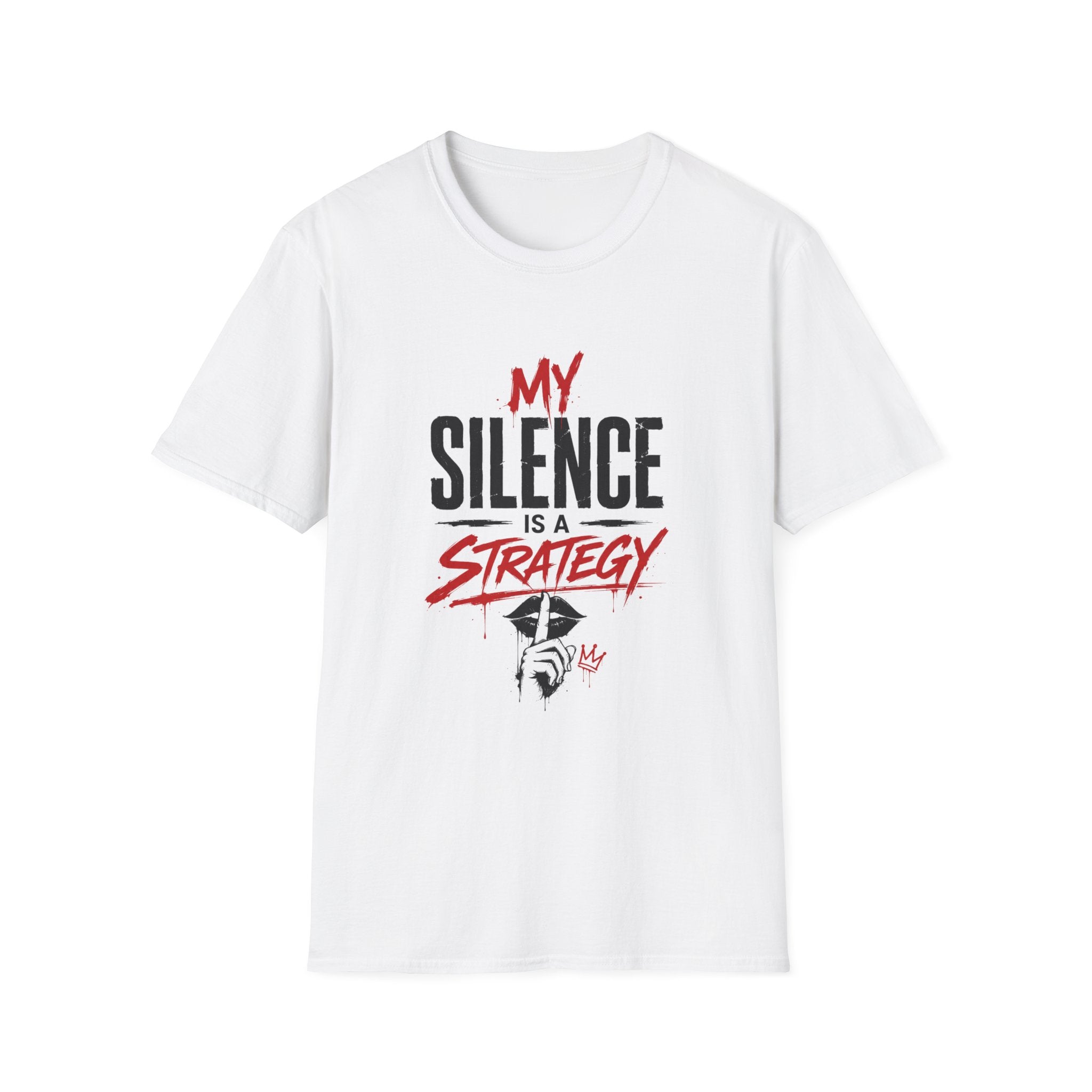 My Silence Is a Strategy T-Shirt