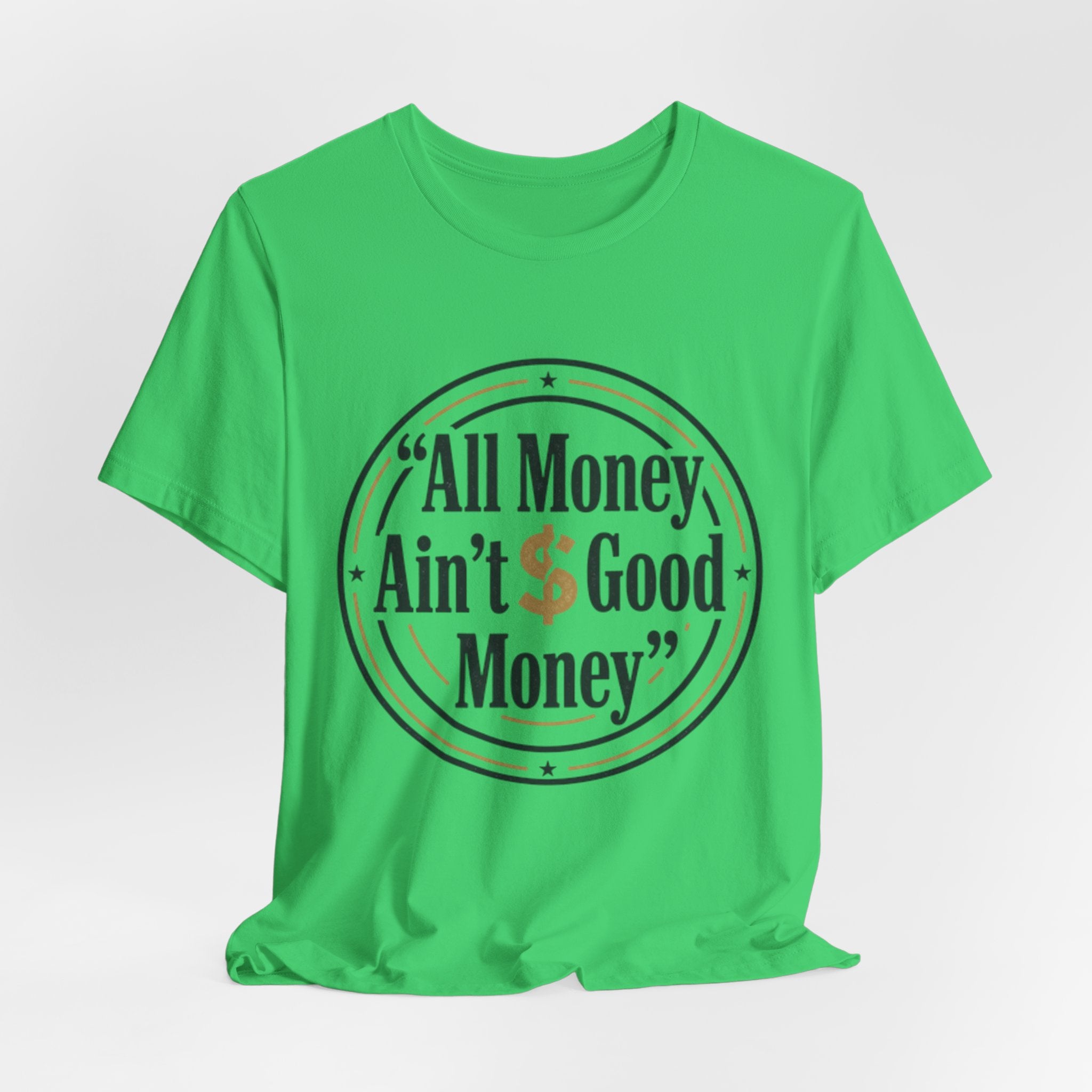 All Money Ain't Good Money | Minimalist Entrepreneur Tee