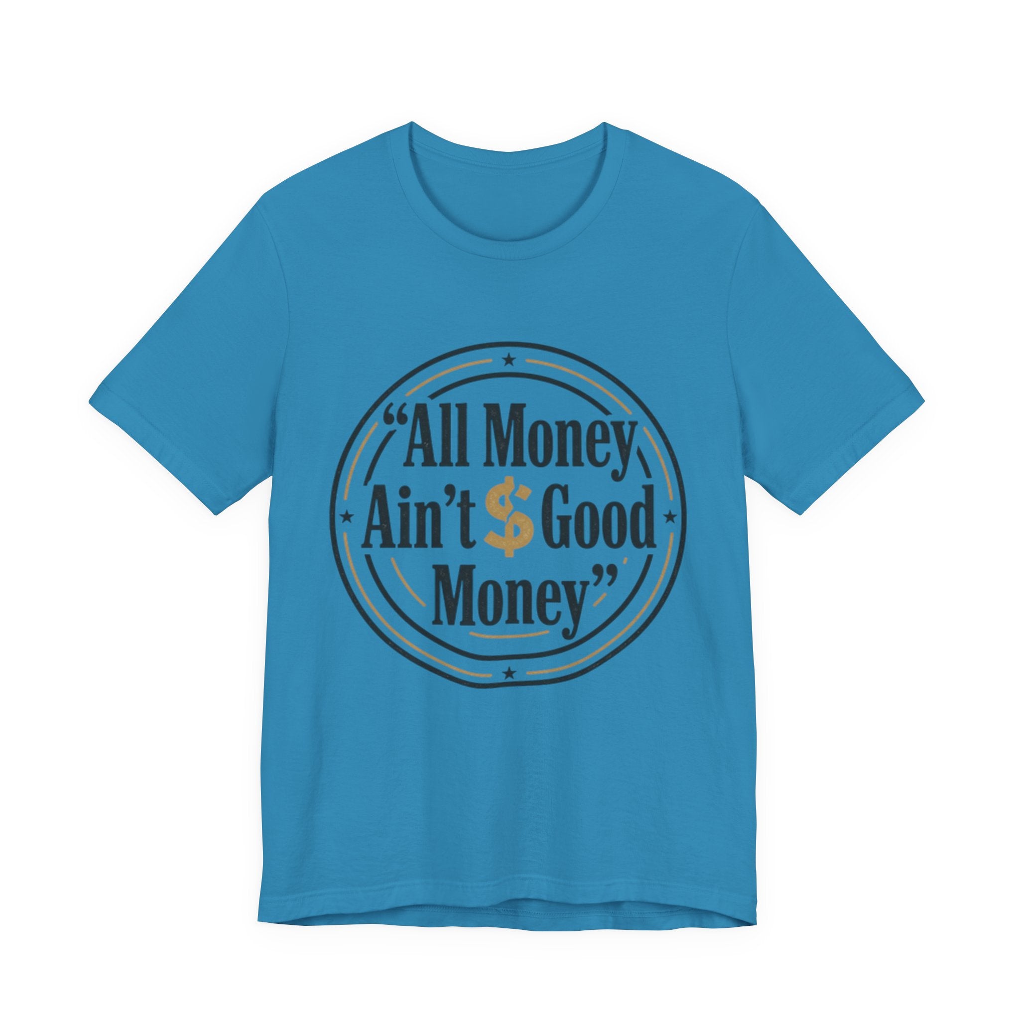 All Money Ain't Good Money | Minimalist Entrepreneur Tee