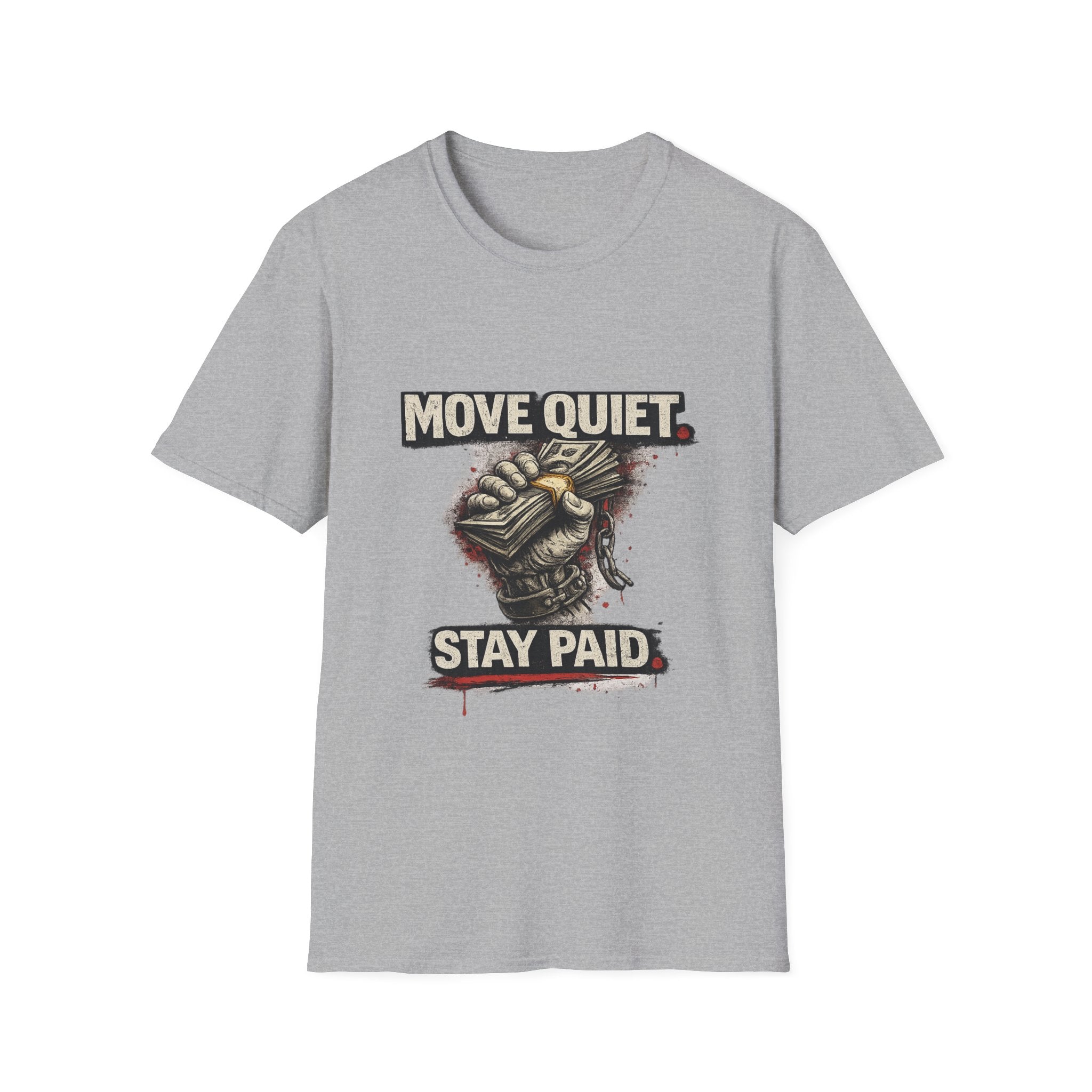 Move Quiet Stay Paid T-Shirt — Stealth Hustle Graphic Tee