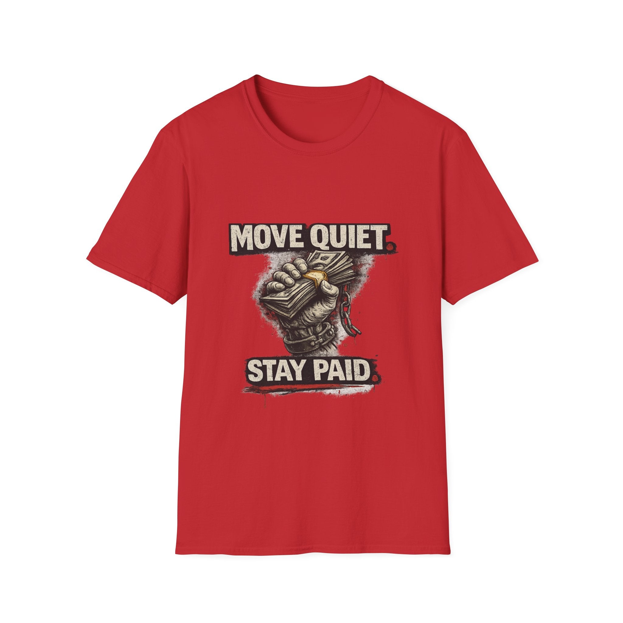 Move Quiet Stay Paid T-Shirt — Stealth Hustle Graphic Tee