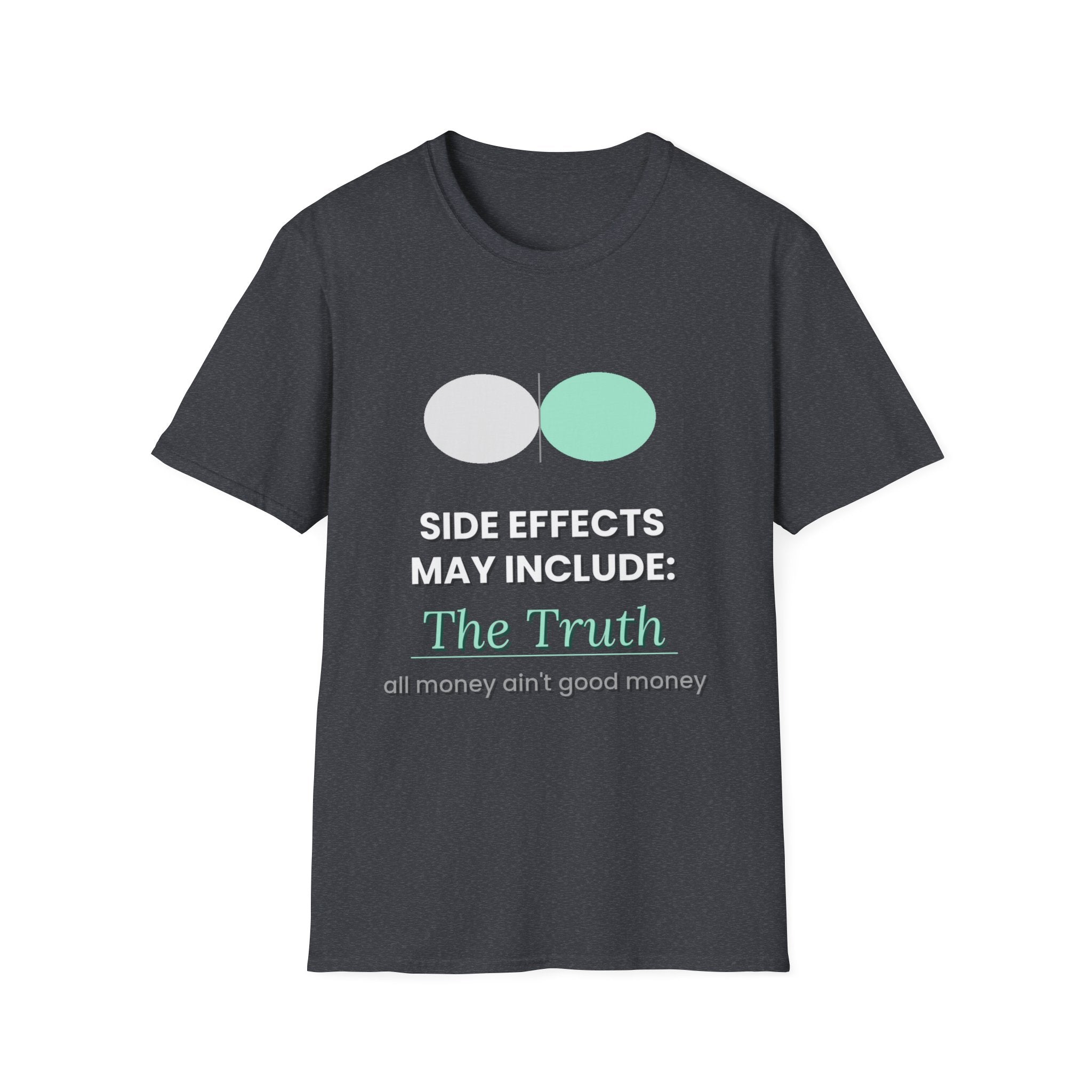 Side Effects May Include The Truth | Conscious Tee