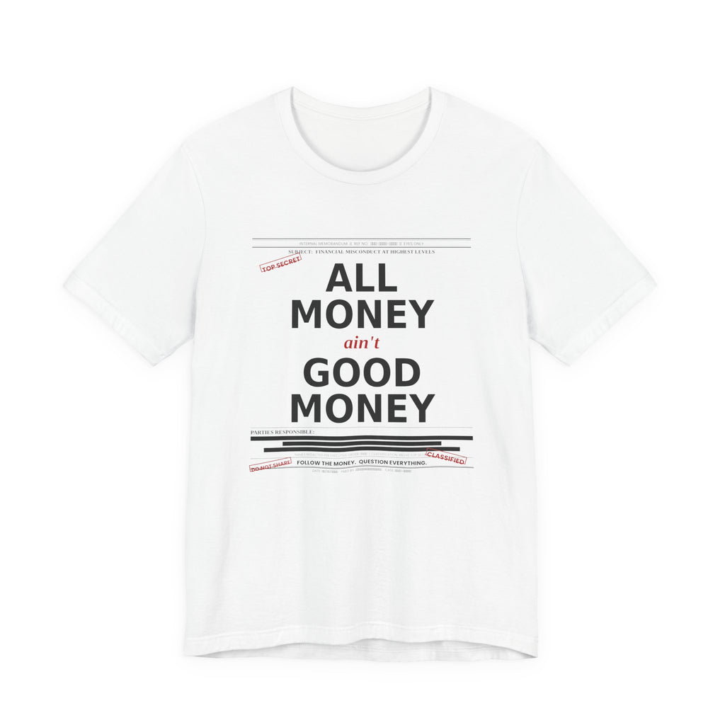 All Money Ain't Good Money | Premium Jersey Tee