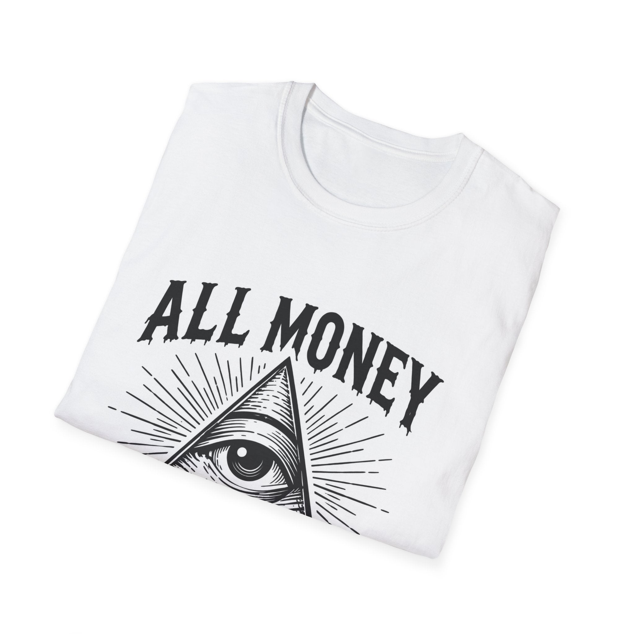 All Money Ain't Good Money | Illuminati Eye Graphic Tee