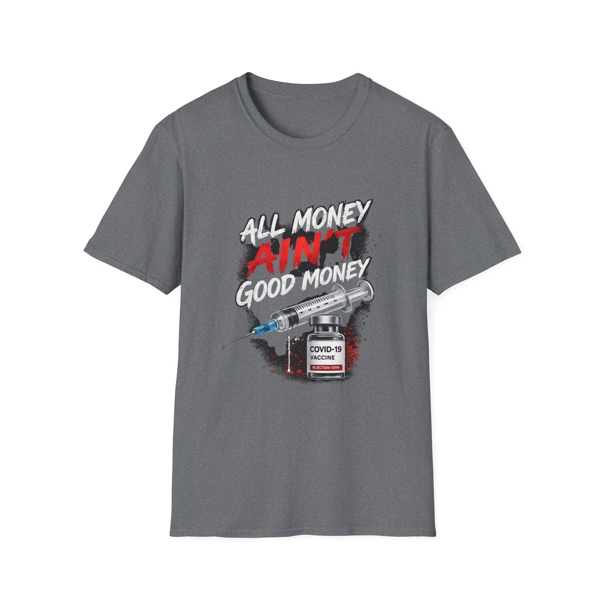 All Money Ain't Good Money | Conscious Statement Graphic Tee
