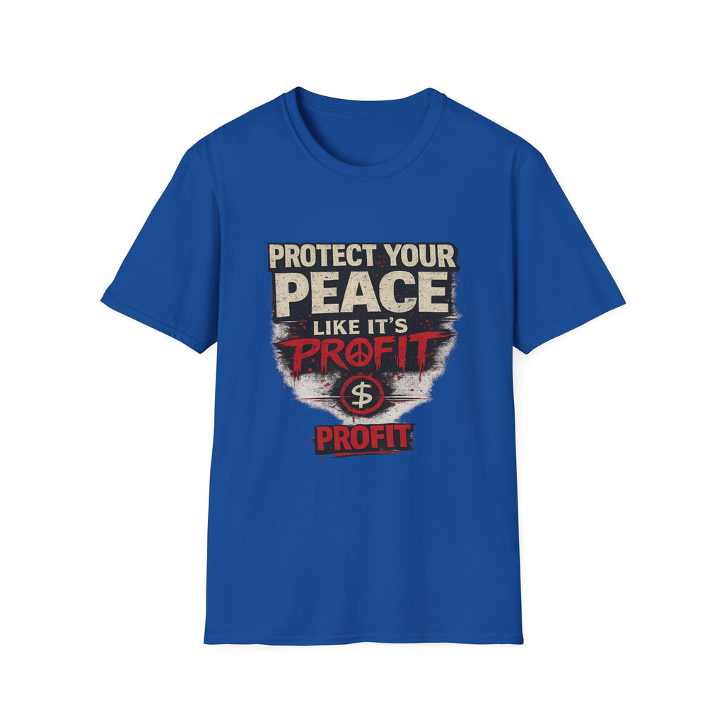 Protect Your Peace Like It’s Profit T-Shirt