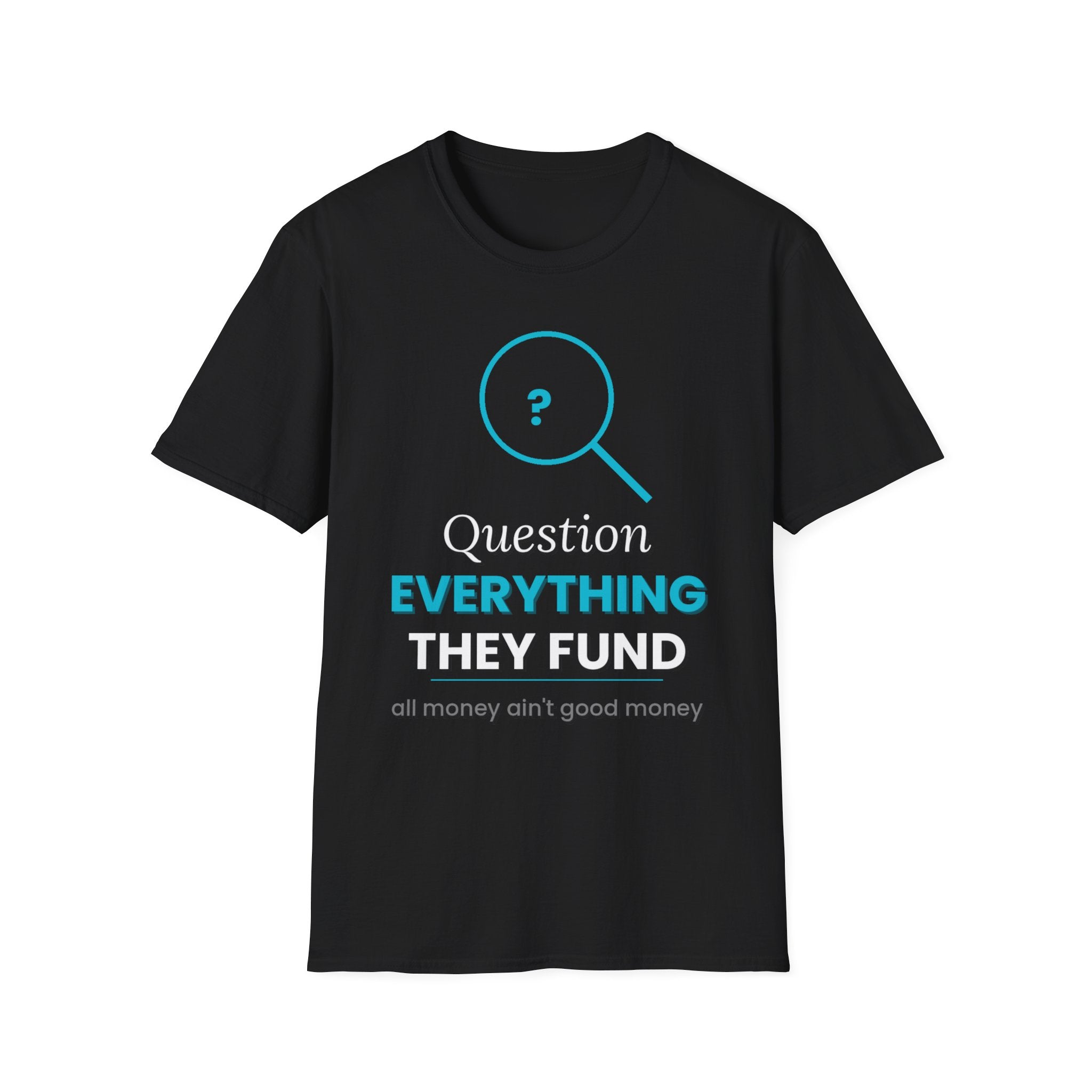 All Money Ain't Good Money | Original Statement Tee