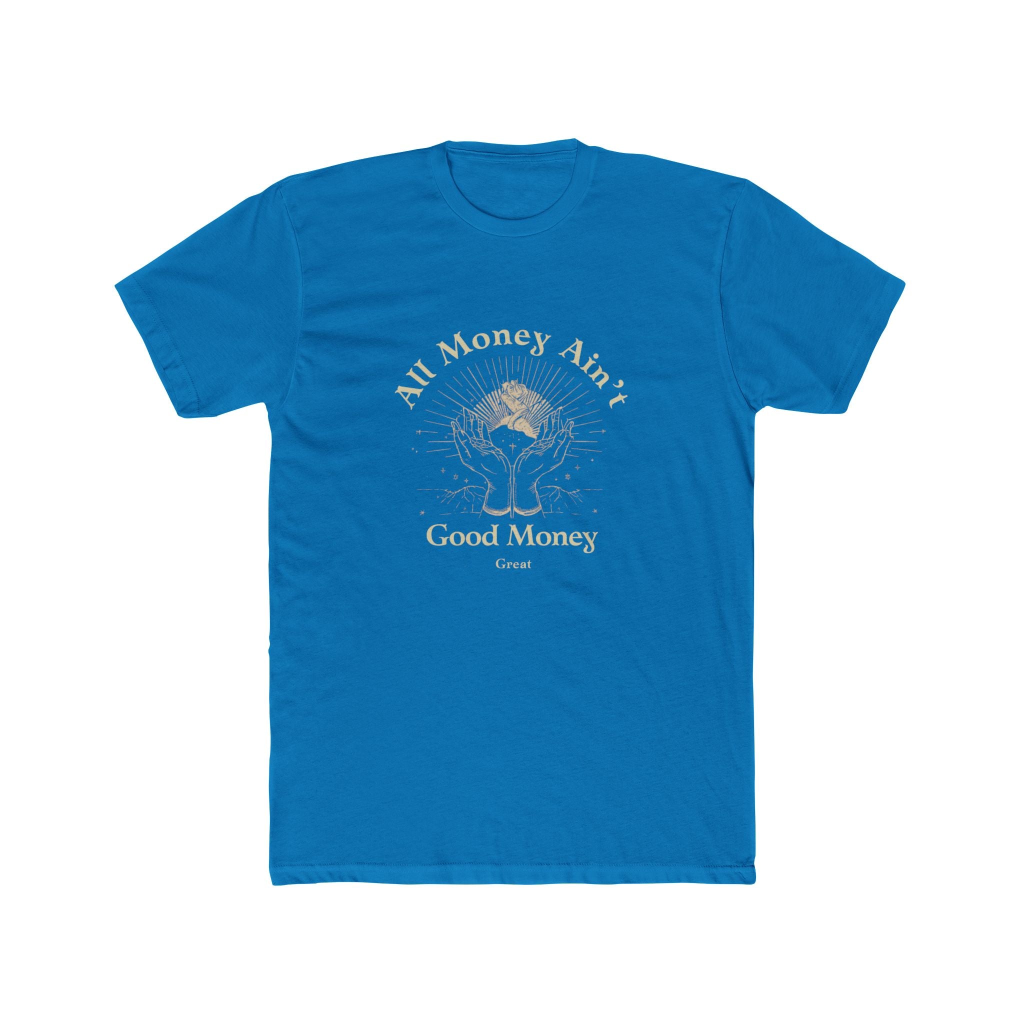 All Money Ain't Good Money | Praying Hands Spiritual Tee