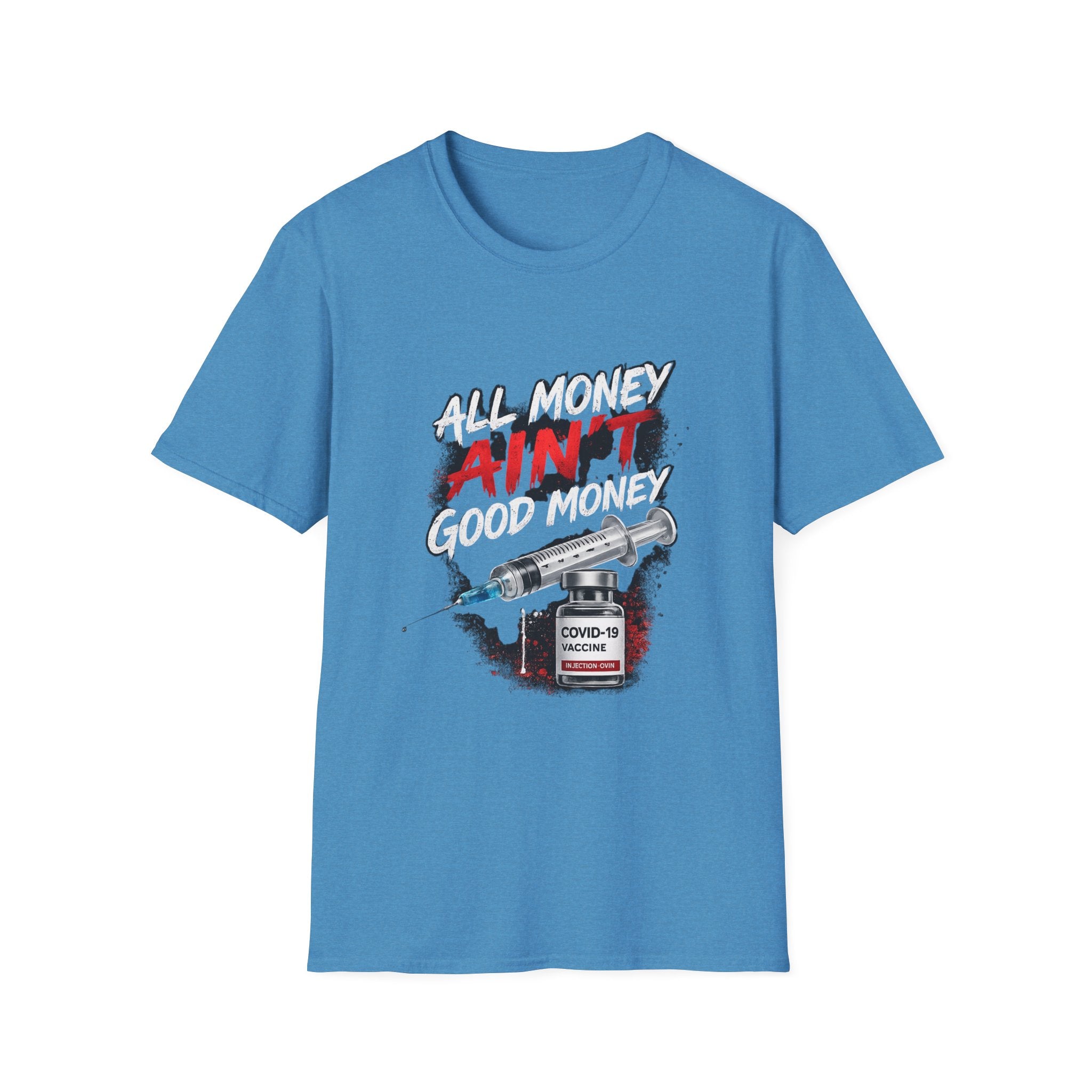 All Money Ain't Good Money | Conscious Statement Graphic Tee