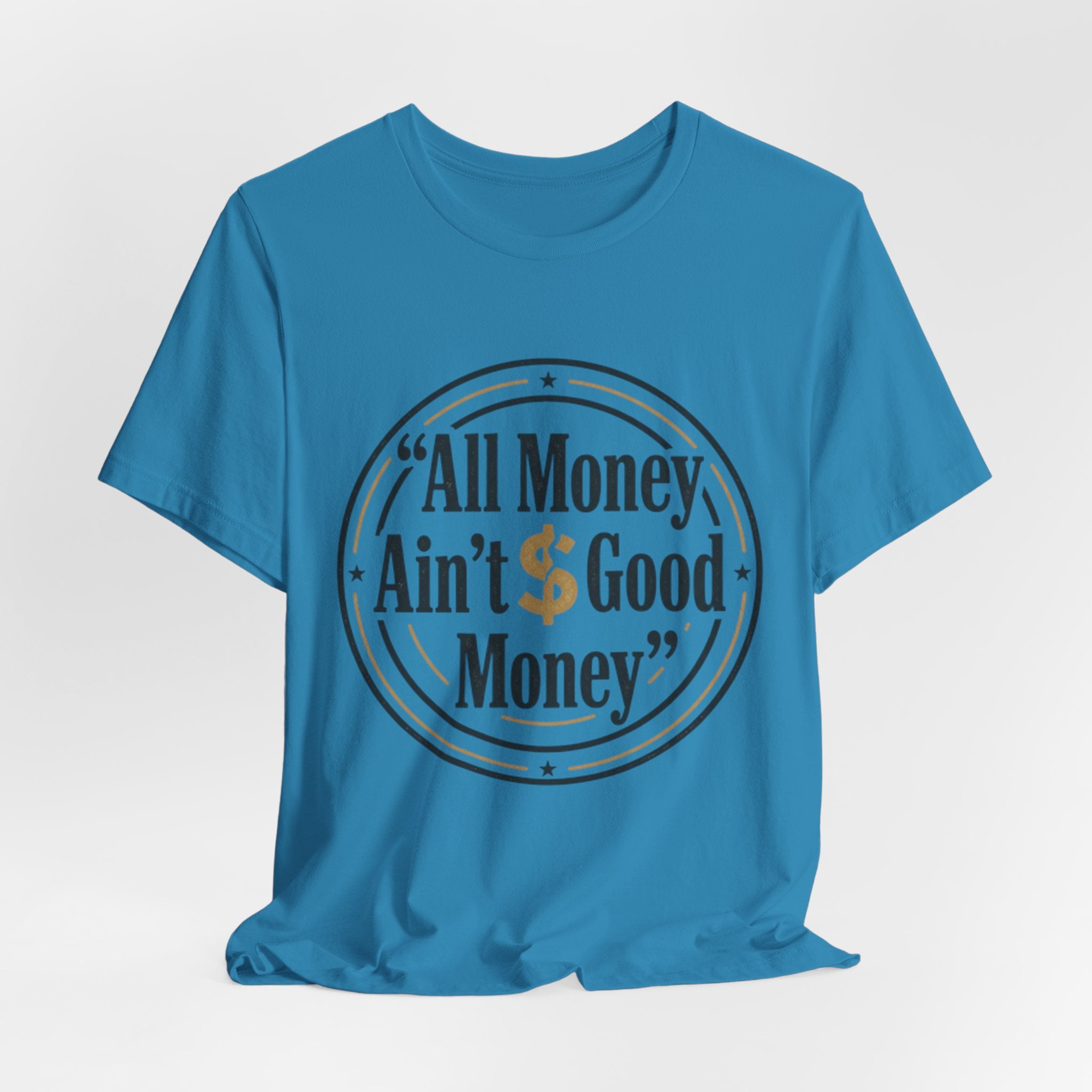 All Money Ain't Good Money | Minimalist Entrepreneur Tee