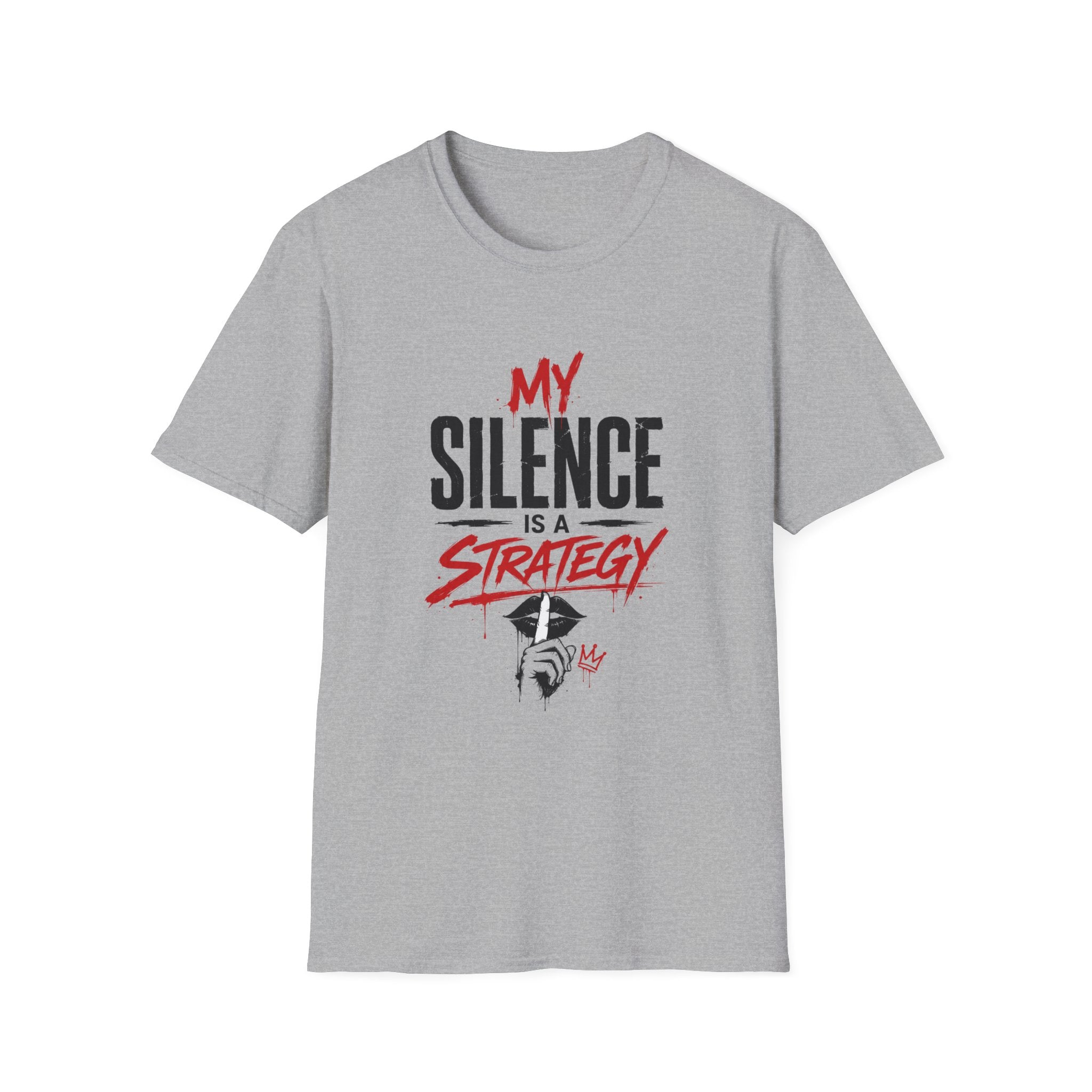 My Silence Is a Strategy T-Shirt