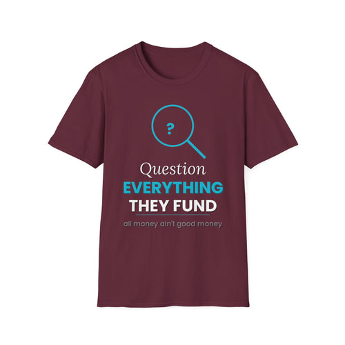 All Money Ain't Good Money | Original Statement Tee