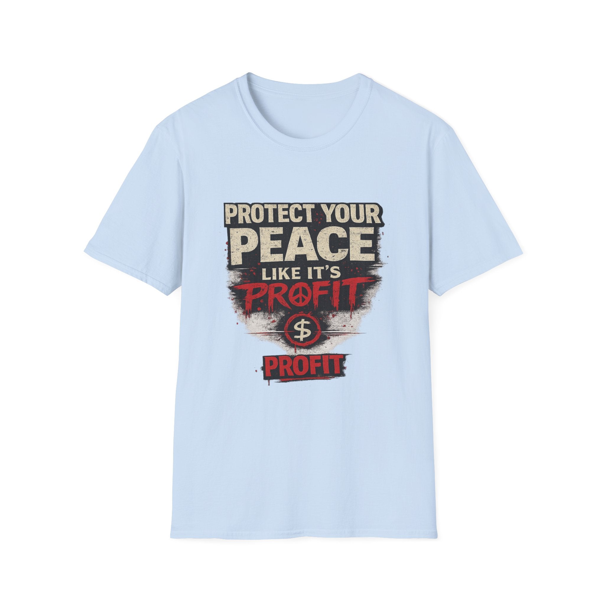Protect Your Peace Like It’s Profit T-Shirt
