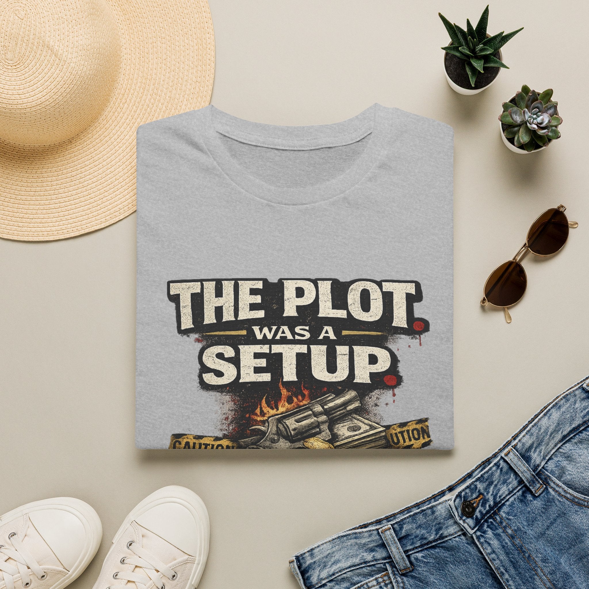 The Plot Was a Setup T‑Shirt