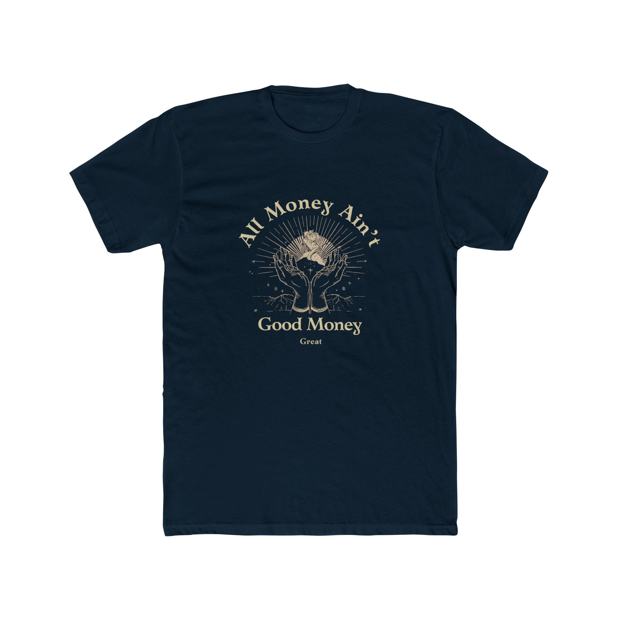 All Money Ain't Good Money | Praying Hands Spiritual Tee