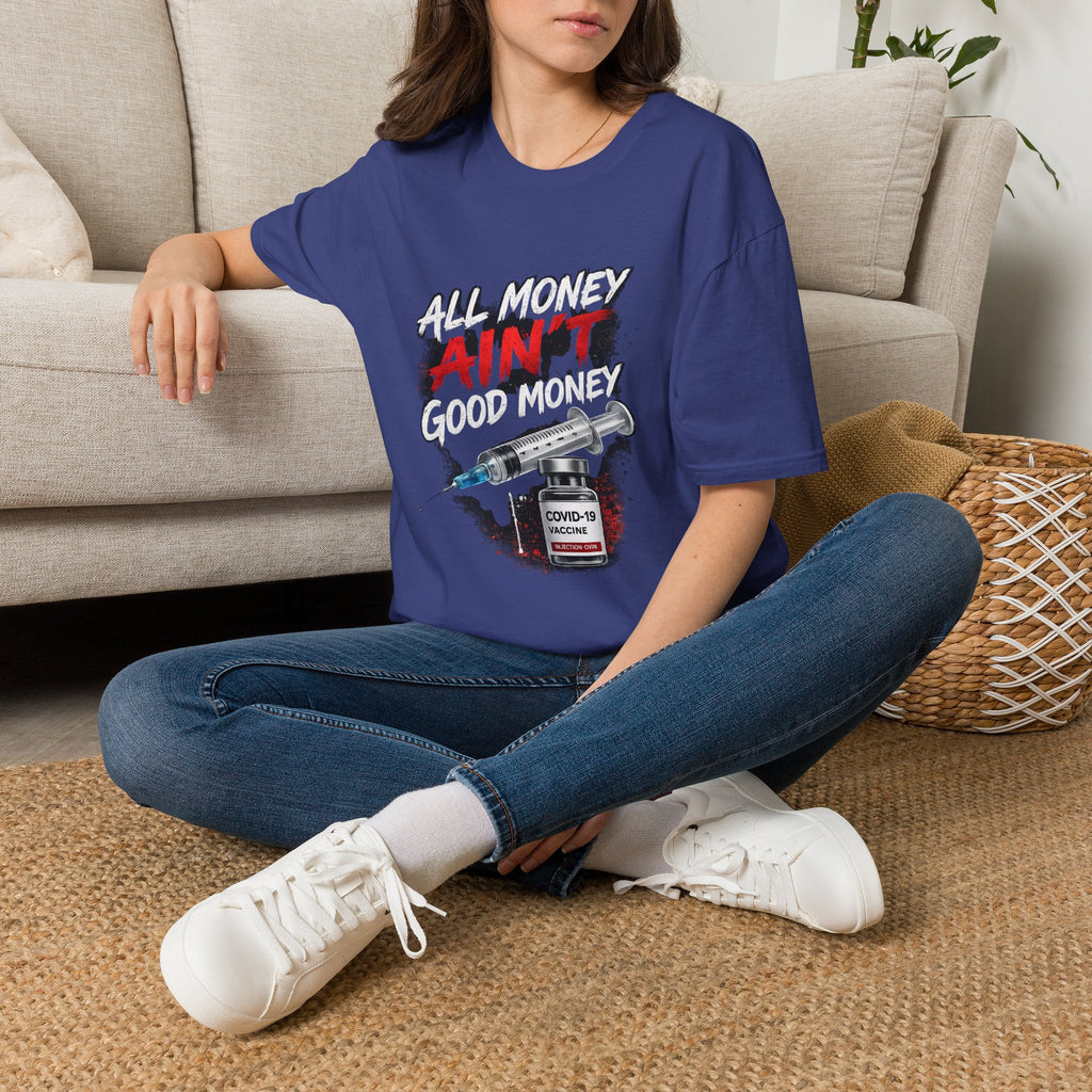 All Money Ain't Good Money | Conscious Statement Graphic Tee