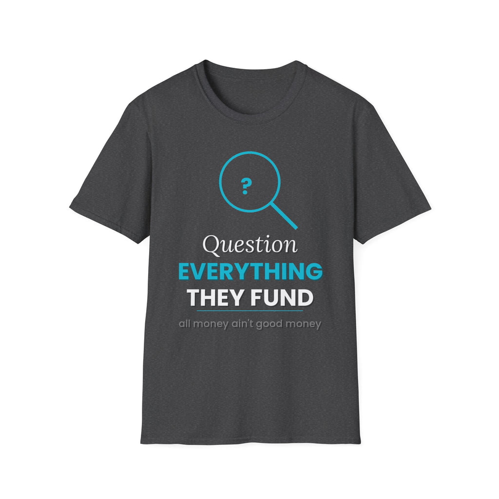 All Money Ain't Good Money | Original Statement Tee