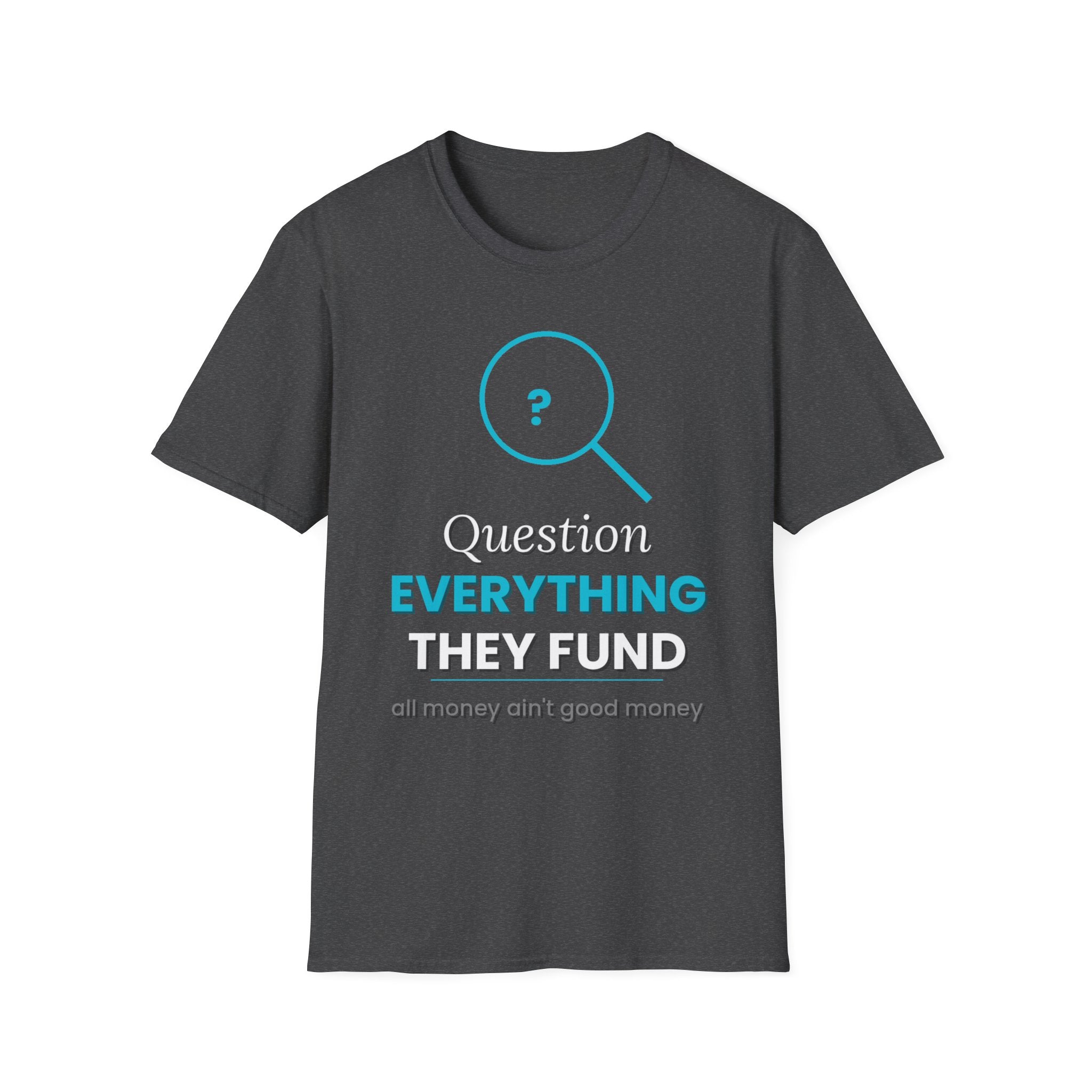 All Money Ain't Good Money | Original Statement Tee
