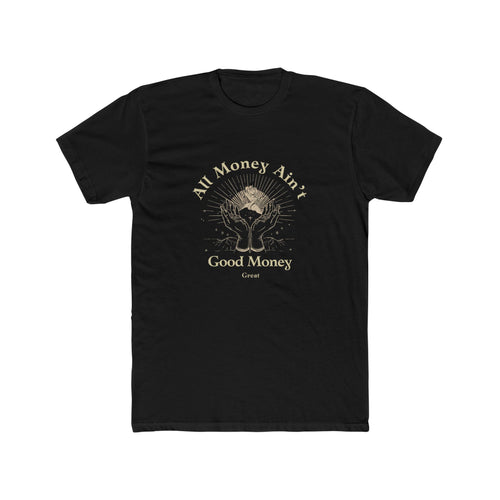 All Money Ain't Good Money | Praying Hands Spiritual Tee