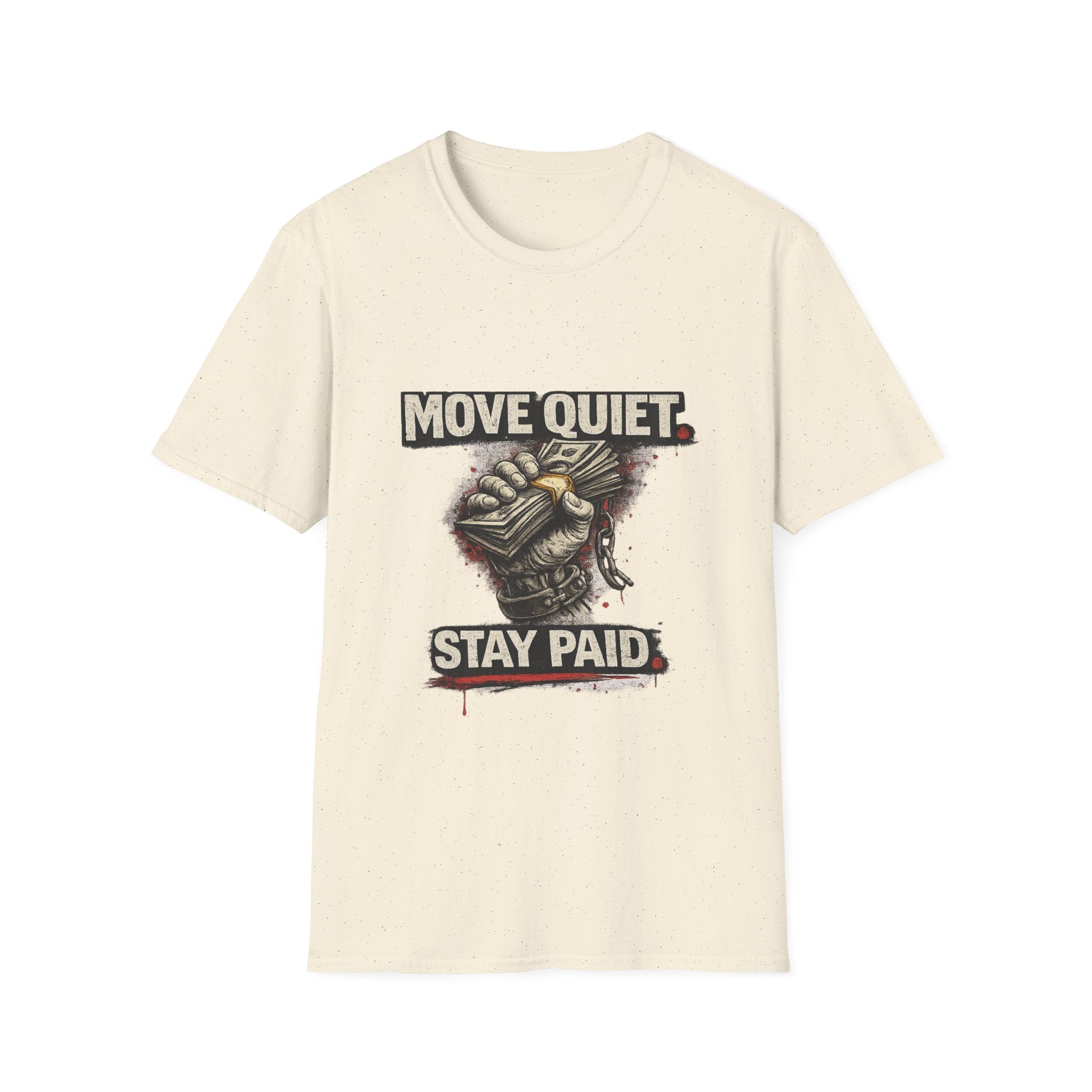 Move Quiet Stay Paid T-Shirt — Stealth Hustle Graphic Tee
