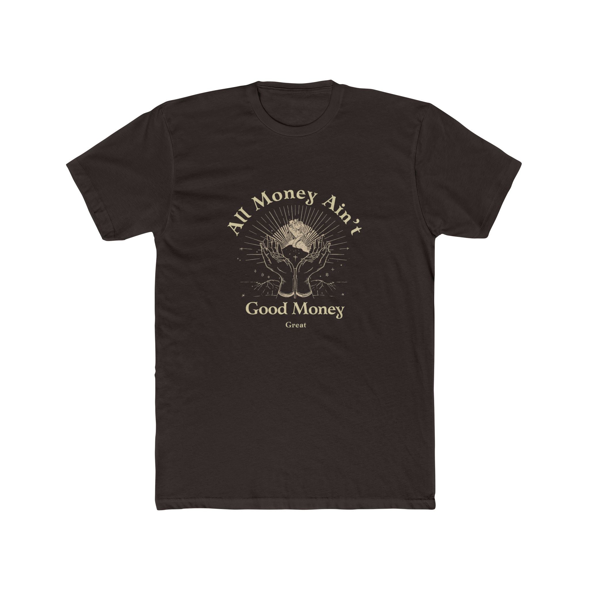 All Money Ain't Good Money | Praying Hands Spiritual Tee