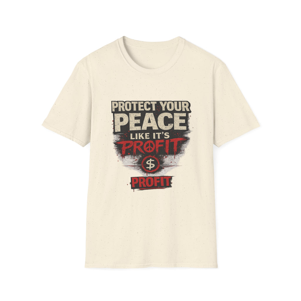 Protect Your Peace Like It’s Profit T-Shirt
