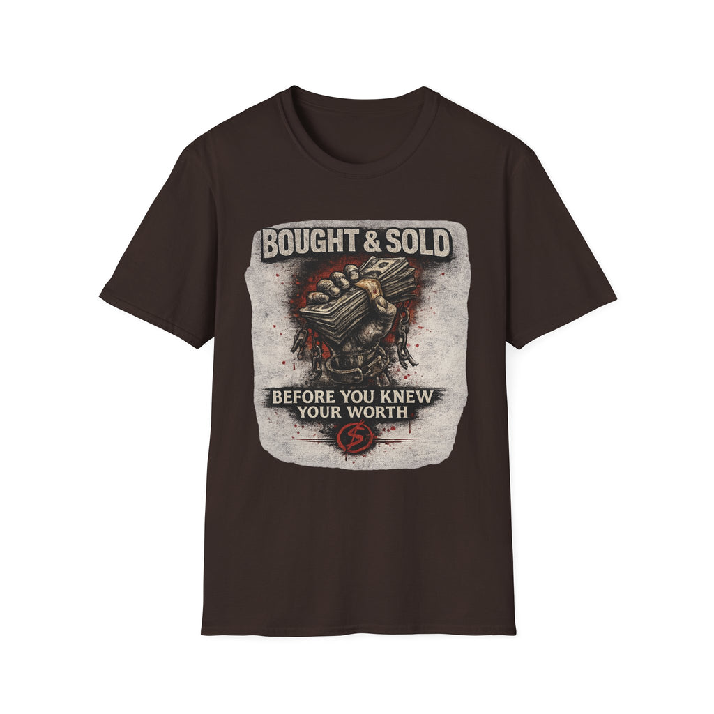 Bought & Sold T-Shirt — 'Before You Knew Your Worth' Graphic Tee