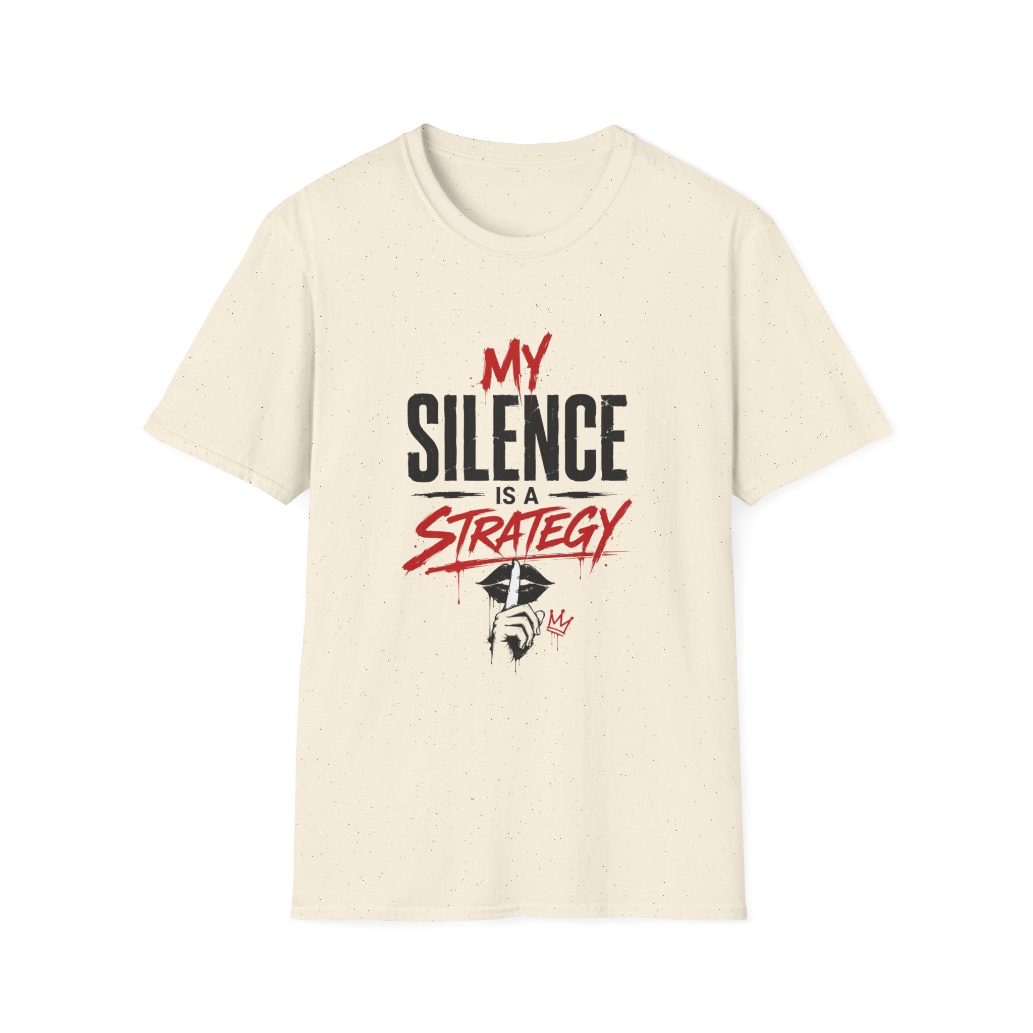 My Silence Is a Strategy T-Shirt