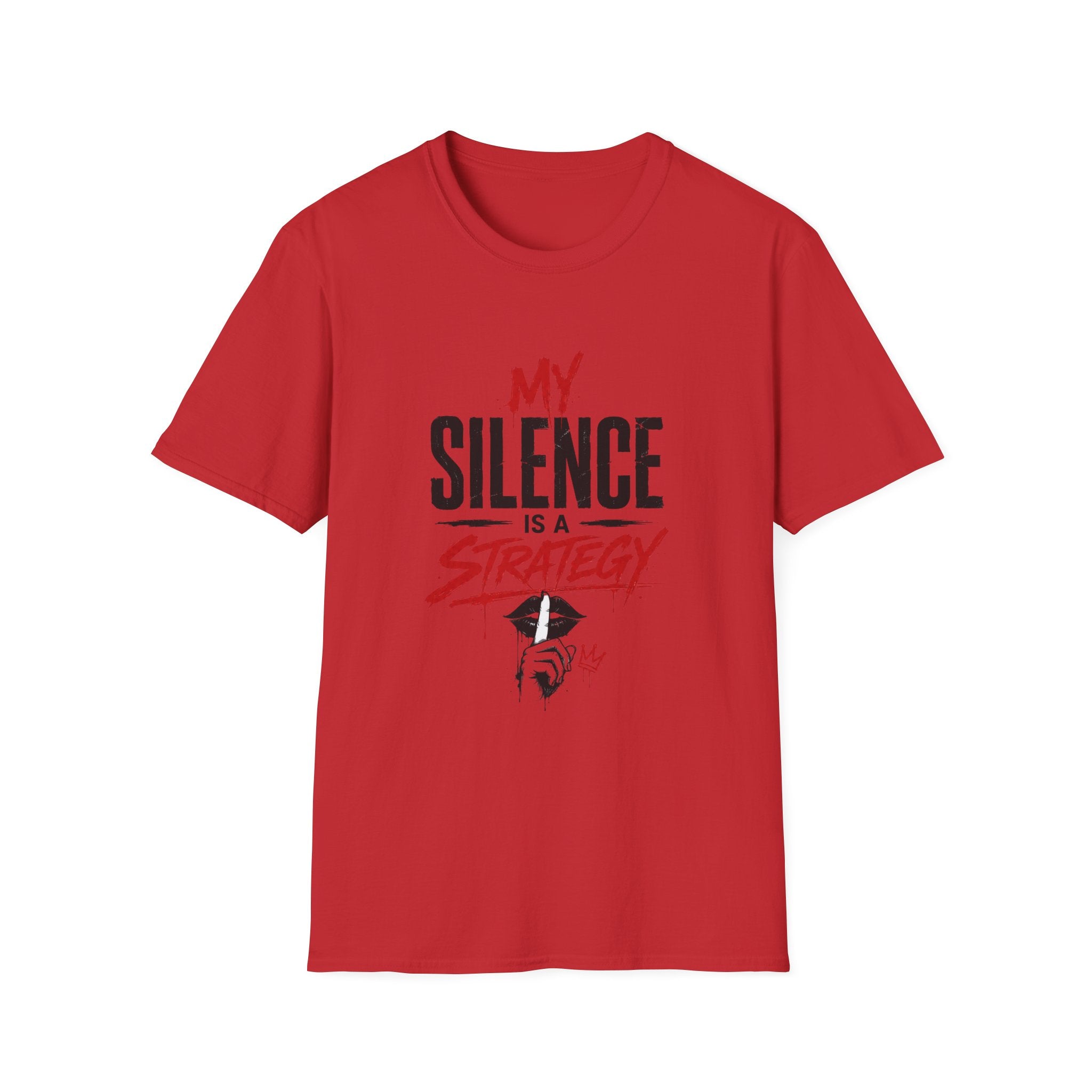 My Silence Is a Strategy T-Shirt