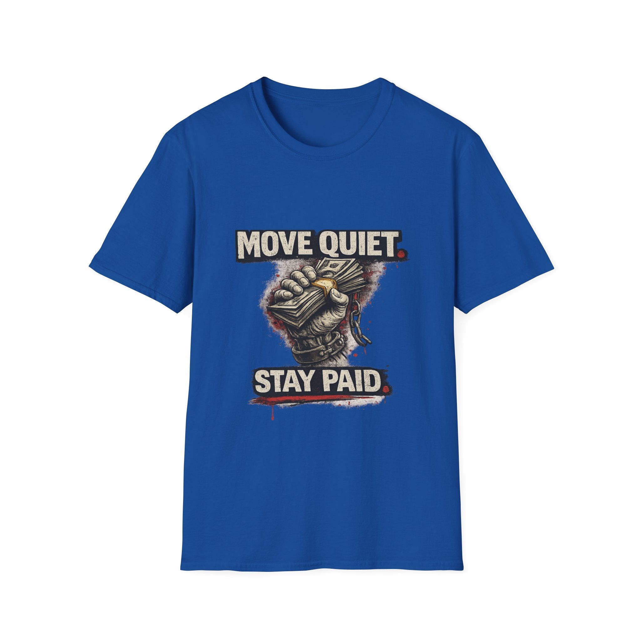 Move Quiet Stay Paid T-Shirt — Stealth Hustle Graphic Tee