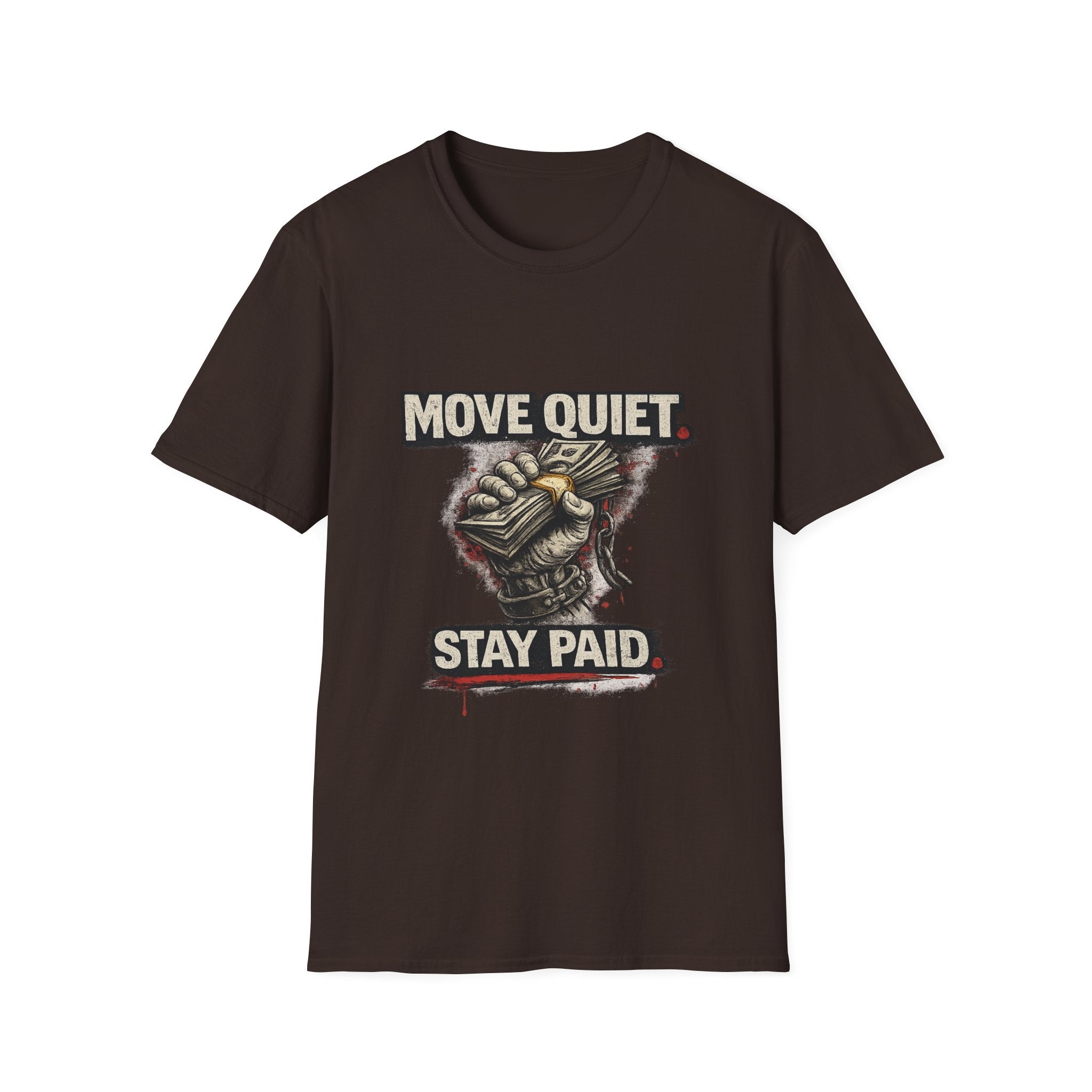 Move Quiet Stay Paid T-Shirt — Stealth Hustle Graphic Tee