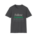 Follow The Money | Question Everything Tee