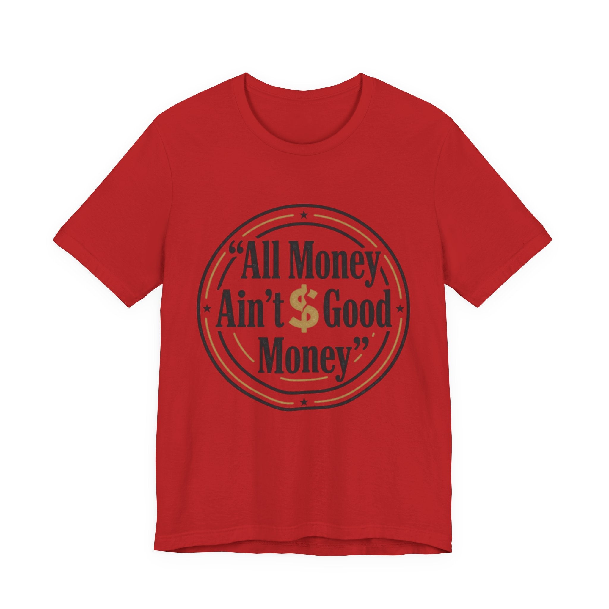 All Money Ain't Good Money | Minimalist Entrepreneur Tee