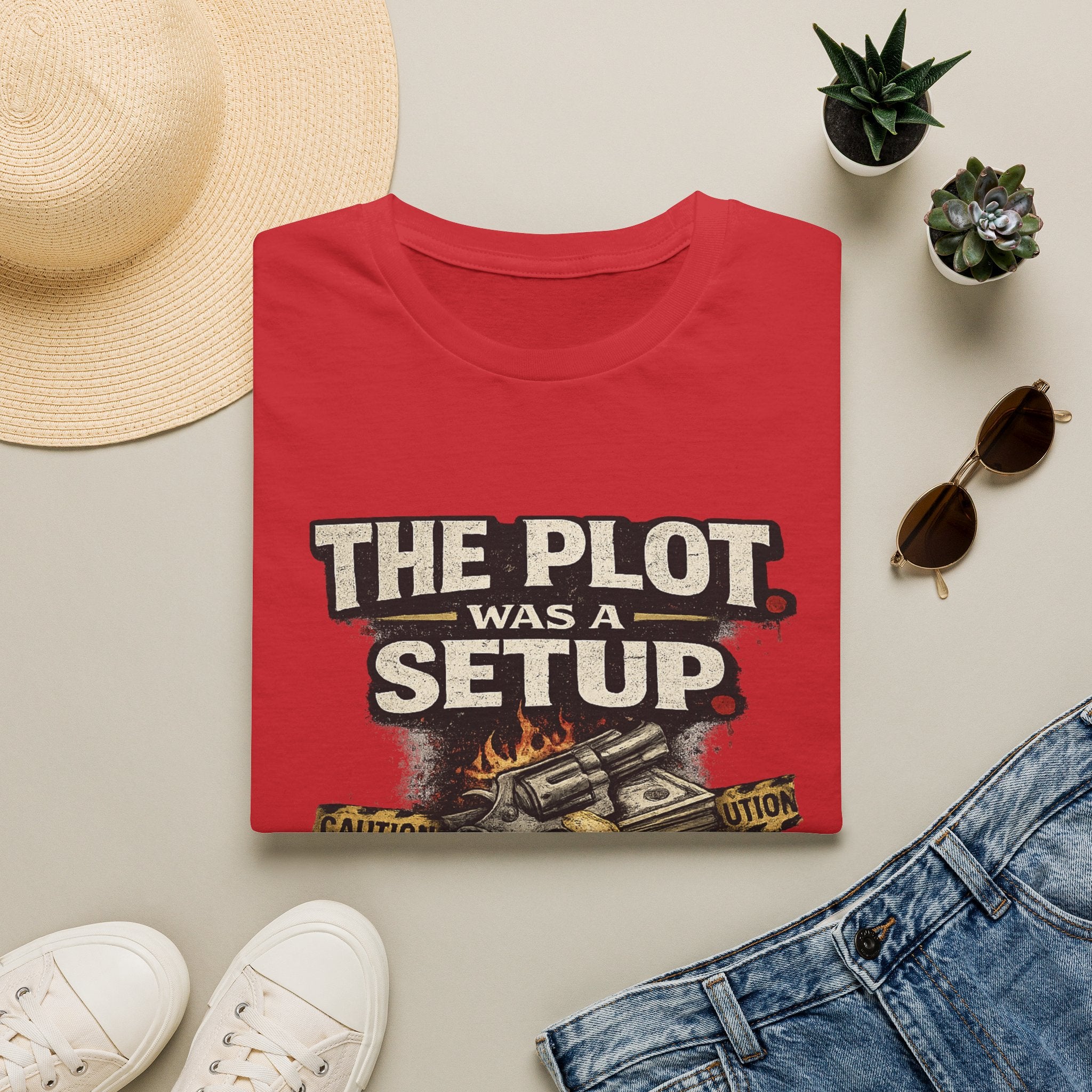 The Plot Was a Setup T‑Shirt