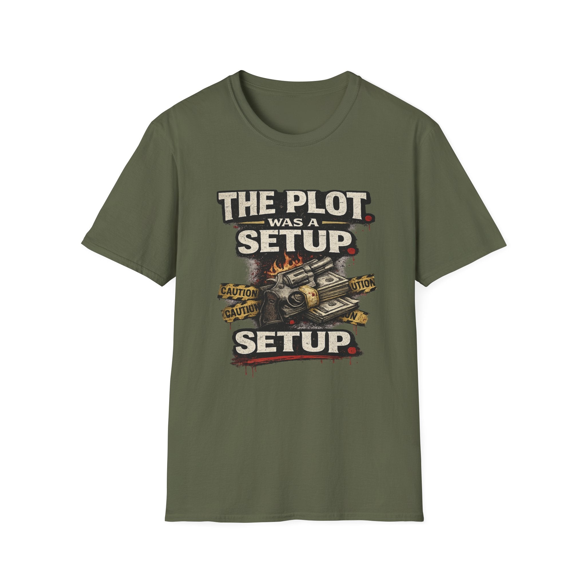 The Plot Was a Setup T‑Shirt