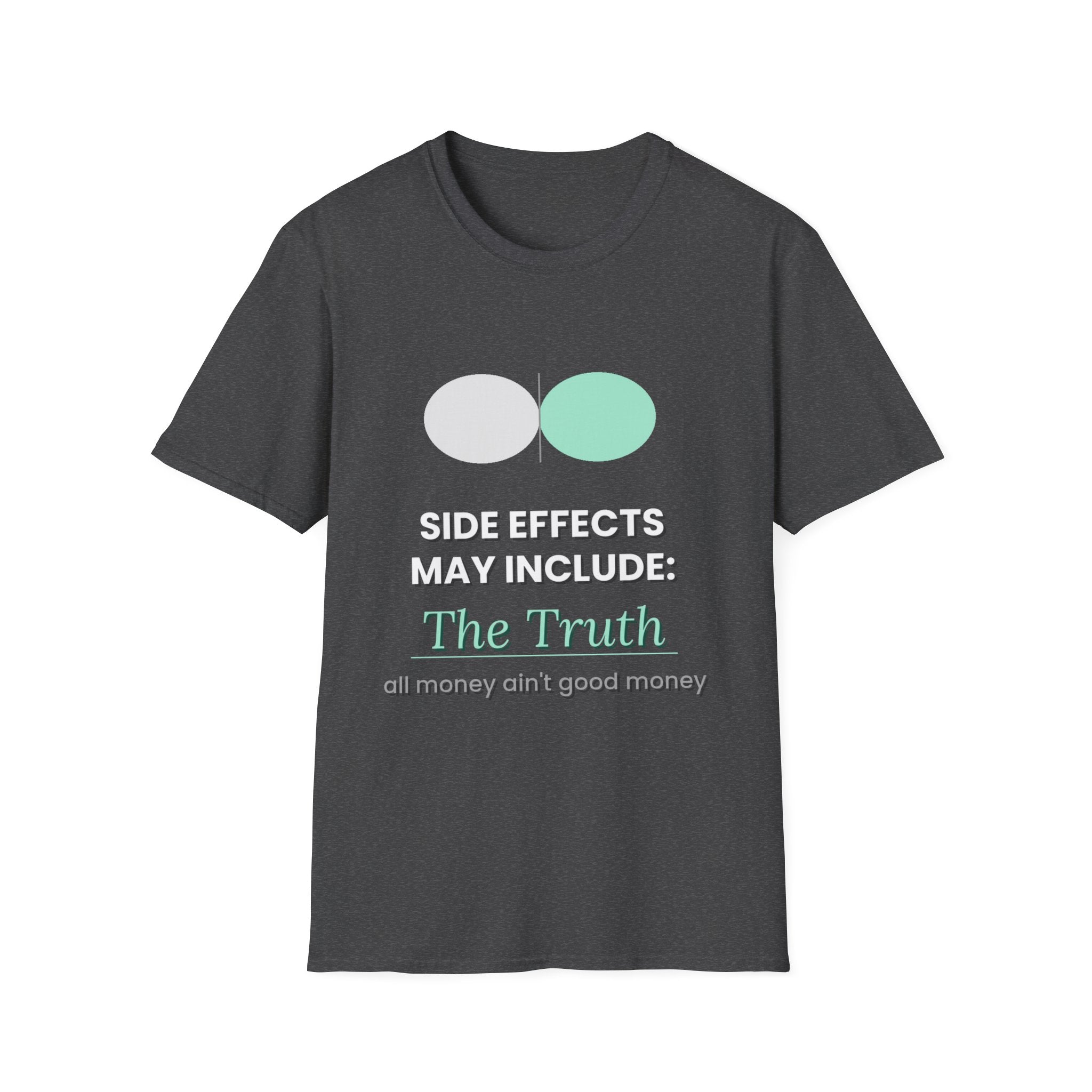 Side Effects May Include The Truth | Conscious Tee