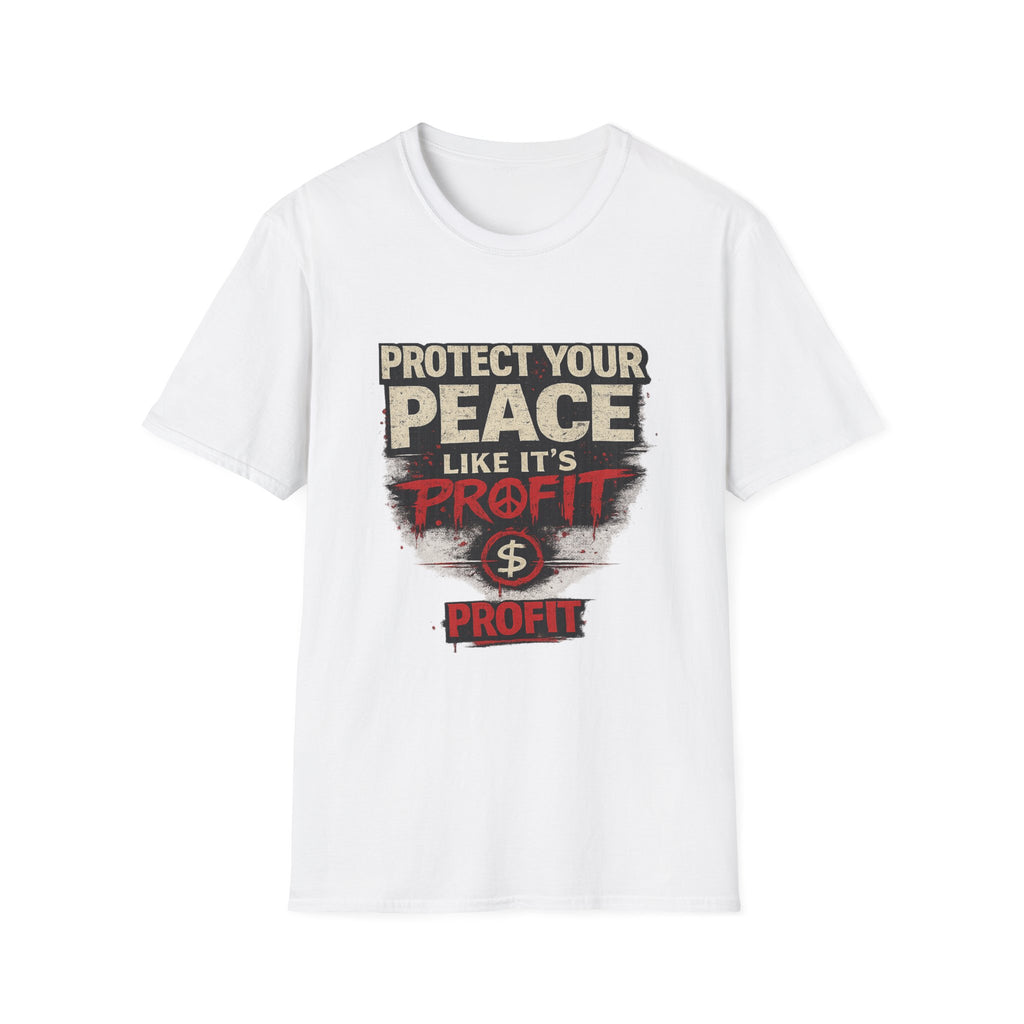 Protect Your Peace Like It’s Profit T-Shirt