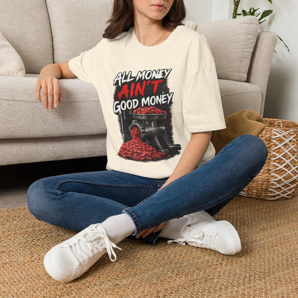 All Money Ain’t Good Money – Meat Grinder Graphic Streetwear Tee