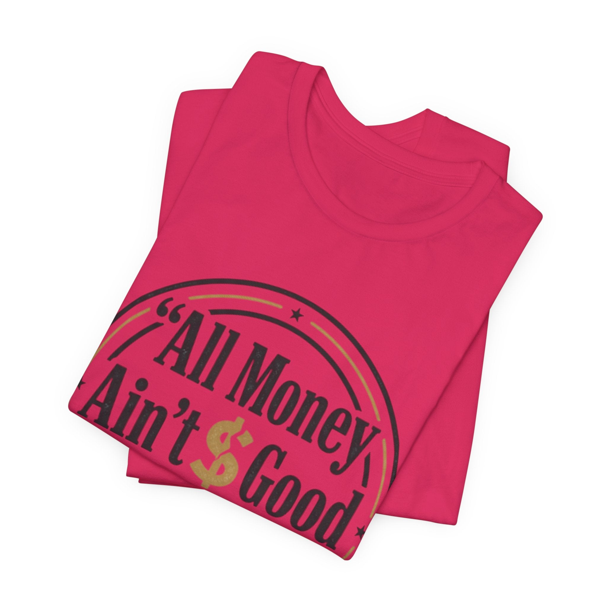 All Money Ain't Good Money | Minimalist Entrepreneur Tee